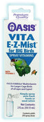 Oasis VITA E - Z - MIST Multivitamin Spray for Big Birds 2 fl. oz - Bird